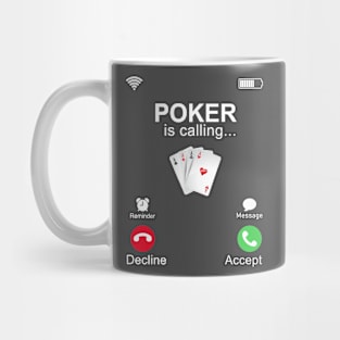 Poker is Calling Mug